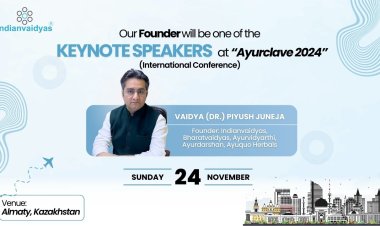 Indianvaidyas Founder Vaidya (Dr.) Piyush Juneja Joins Ayurclave 2024 as a Keynote Speaker