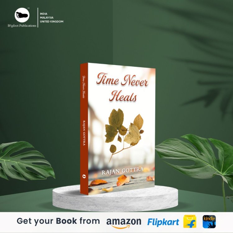 Book Review: Time Never Heals by Rajan Gottra