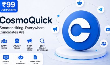 CosmoQuick Launches ₹99 Job Posting Offer With ATS, AI Screening and Massive Off-Platform Distribution