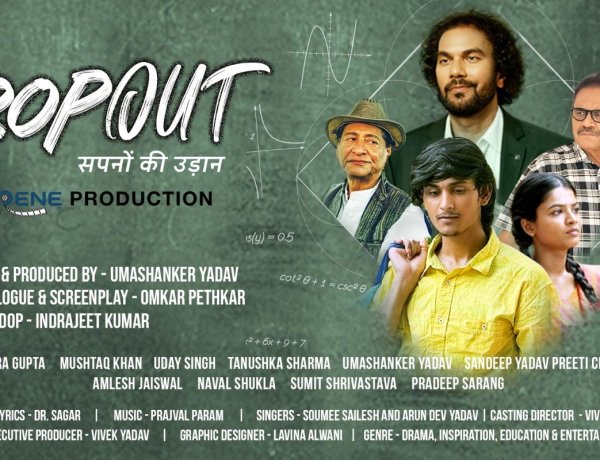 Entrepreneur and AILF Founder Umashanker Yadav Makes a Bold Entry into Film Production with Drop Out
