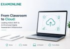 From Classroom to Cloud How ExamOnline Is Leading India's University Shift From Physical Exam Halls to AI-Proctored Digital Infrastructure