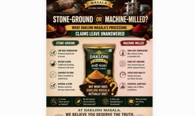 Stone-Ground or Machine-Milled? What Dakloni Masala's Processing Claims Leave Unanswered