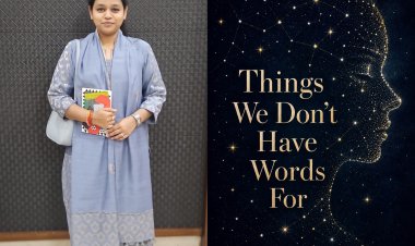 Sneha Jain's Literary Journey Leads to Things We Don't Have Words For